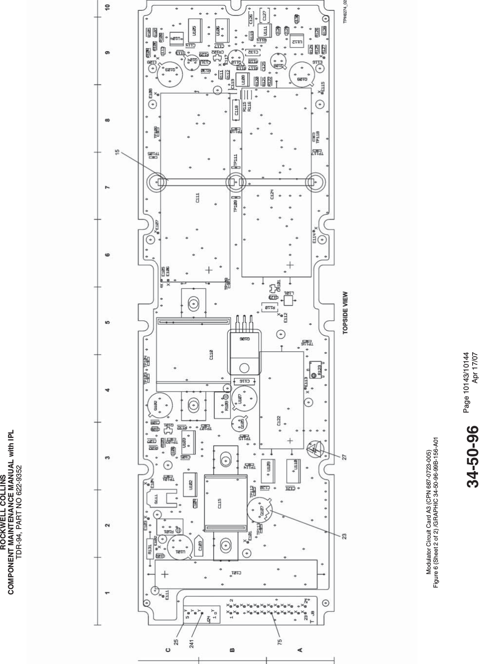 ROCKWELL COLLINSCOMPONENT MAINTENANCE MANUAL with IPLTDR-94, PART NO 622-9352Modulator Circuit Card A3 (CPN 687-0723-005)Figure 6 (Sheet 2 of 2) /GRAPHIC 34-50-96-99B-156-A0134-50-96 Page 10143/10144Apr 17/07