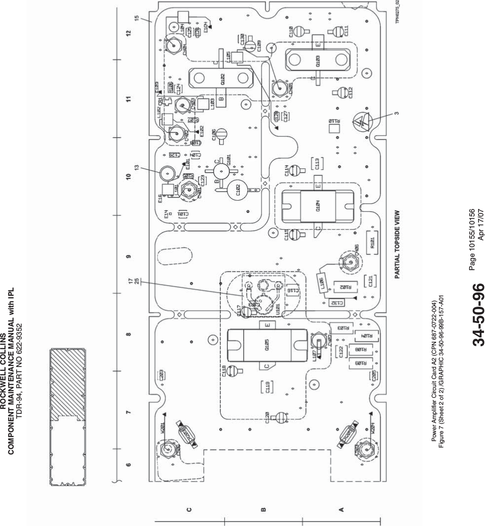 ROCKWELL COLLINSCOMPONENT MAINTENANCE MANUAL with IPLTDR-94, PART NO 622-9352Power Amplifier Circuit Card A2 (CPN 687-0722-004)Figure 7 (Sheet 2 of 2) /GRAPHIC 34-50-96-99B-157-A0134-50-96 Page 10155/10156Apr 17/07