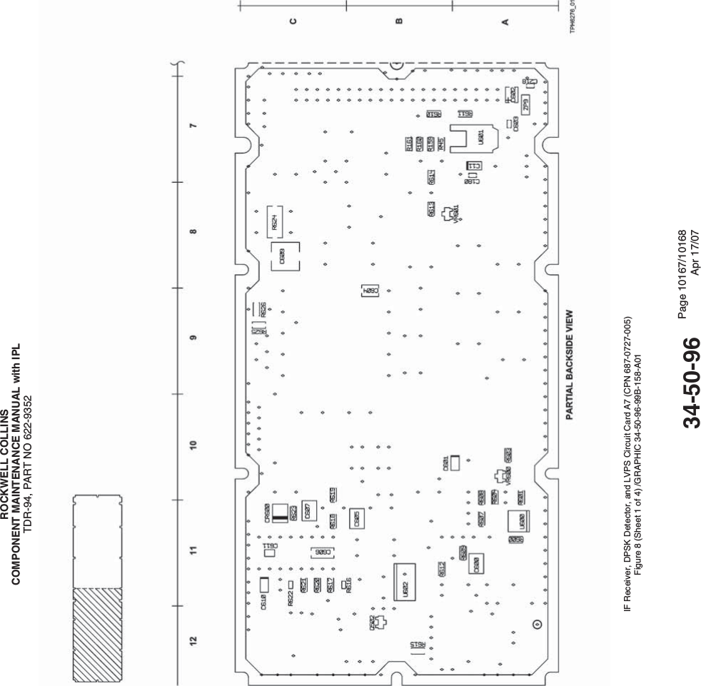 ROCKWELL COLLINSCOMPONENT MAINTENANCE MANUAL with IPLTDR-94, PART NO 622-9352IF Receiver, DPSK Detector, and LVPS Circuit Card A7 (CPN 687-0727-005)Figure 8 (Sheet 1 of 4) /GRAPHIC 34-50-96-99B-158-A0134-50-96 Page 10167/10168Apr 17/07
