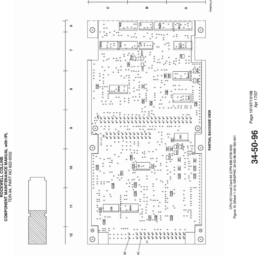 ROCKWELL COLLINSCOMPONENT MAINTENANCE MANUAL with IPLTDR-94, PART NO 622-9352CPU-I/O Circuit Card A5 (CPN 828-2700-002)Figure 10 (Sheet 1 of 4) /GRAPHIC 34-50-96-99B-160-A0134-50-96 Page 10197/10198Apr 17/07