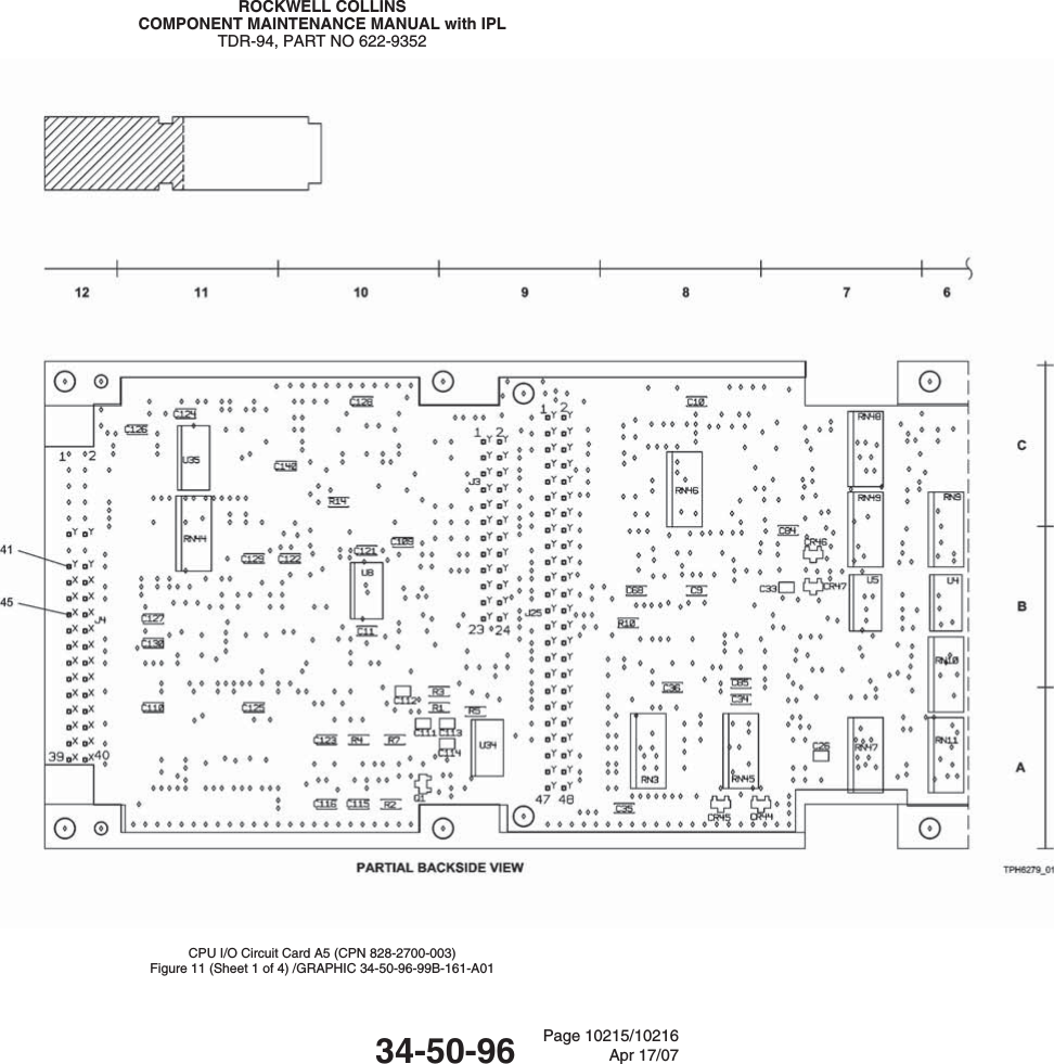 ROCKWELL COLLINSCOMPONENT MAINTENANCE MANUAL with IPLTDR-94, PART NO 622-9352CPU I/O Circuit Card A5 (CPN 828-2700-003)Figure 11 (Sheet 1 of 4) /GRAPHIC 34-50-96-99B-161-A0134-50-96 Page 10215/10216Apr 17/07