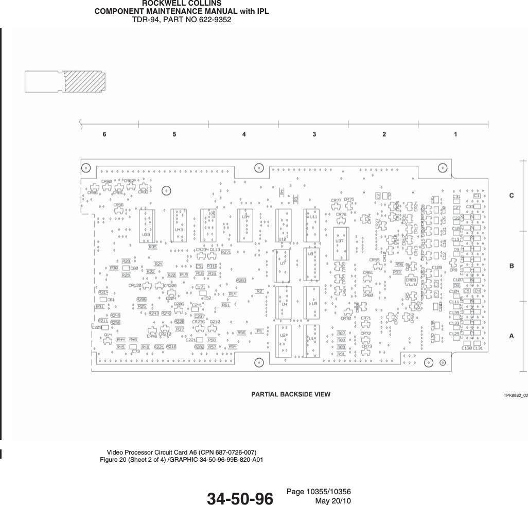 ROCKWELL COLLINSCOMPONENT MAINTENANCE MANUAL with IPLTDR-94, PART NO 622-9352Video Processor Circuit Card A6 (CPN 687-0726-007)Figure 20 (Sheet 2 of 4) /GRAPHIC 34-50-96-99B-820-A0134-50-96 Page 10355/10356May 20/10