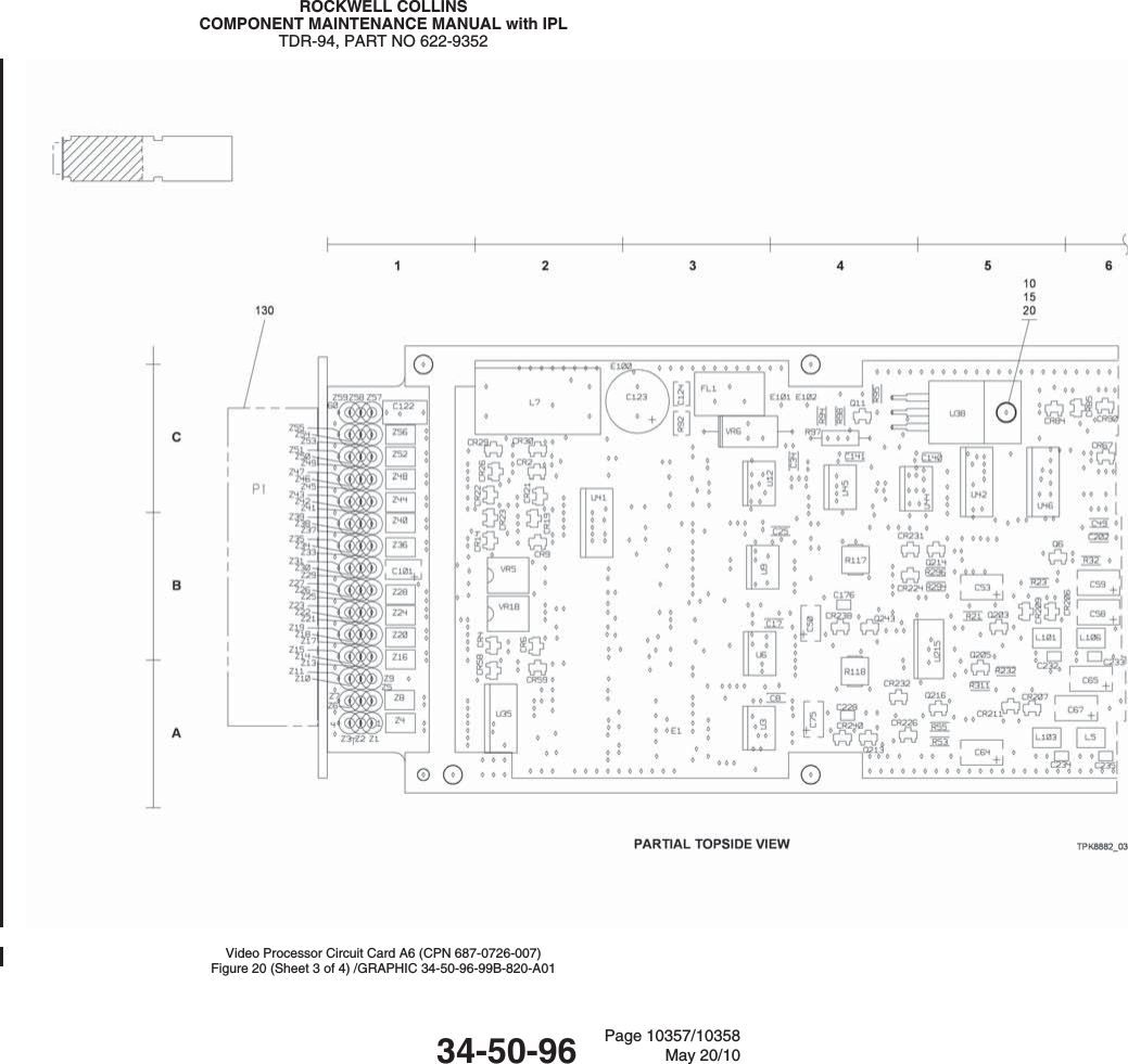 ROCKWELL COLLINSCOMPONENT MAINTENANCE MANUAL with IPLTDR-94, PART NO 622-9352Video Processor Circuit Card A6 (CPN 687-0726-007)Figure 20 (Sheet 3 of 4) /GRAPHIC 34-50-96-99B-820-A0134-50-96 Page 10357/10358May 20/10