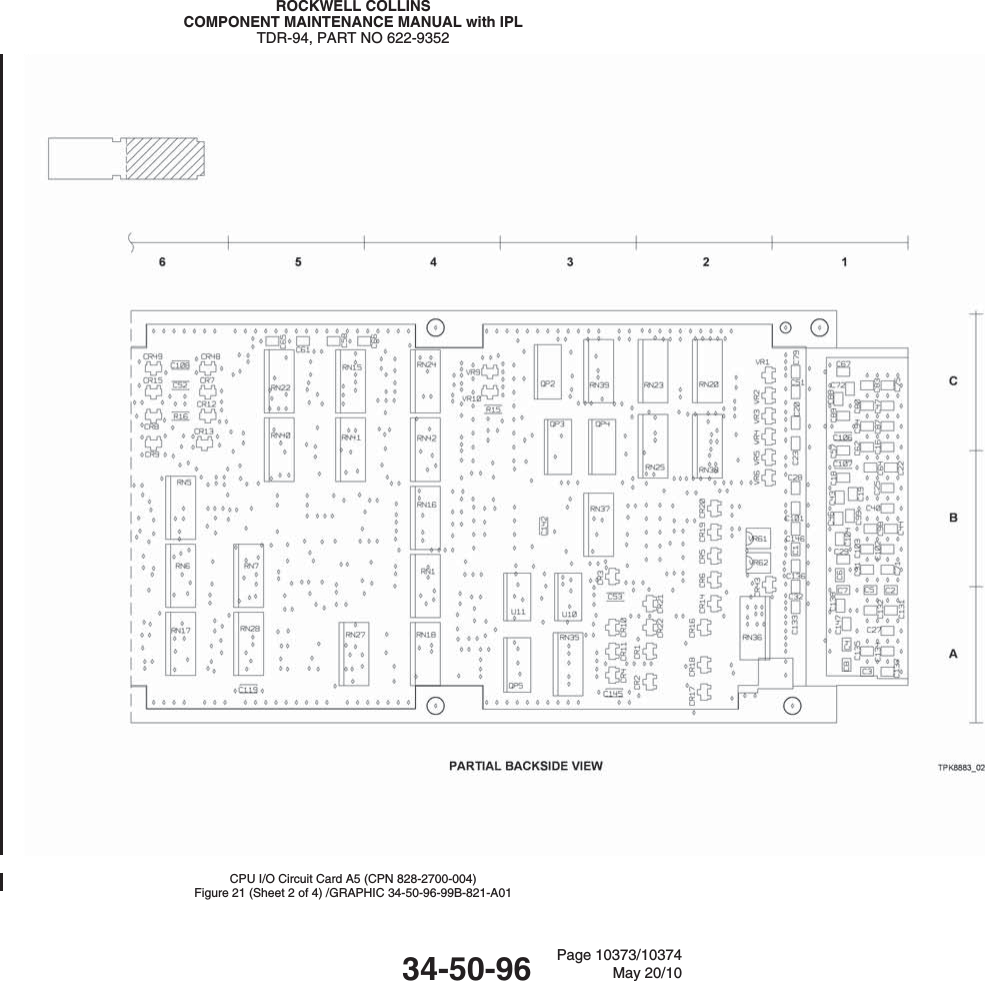 ROCKWELL COLLINSCOMPONENT MAINTENANCE MANUAL with IPLTDR-94, PART NO 622-9352CPU I/O Circuit Card A5 (CPN 828-2700-004)Figure 21 (Sheet 2 of 4) /GRAPHIC 34-50-96-99B-821-A0134-50-96 Page 10373/10374May 20/10