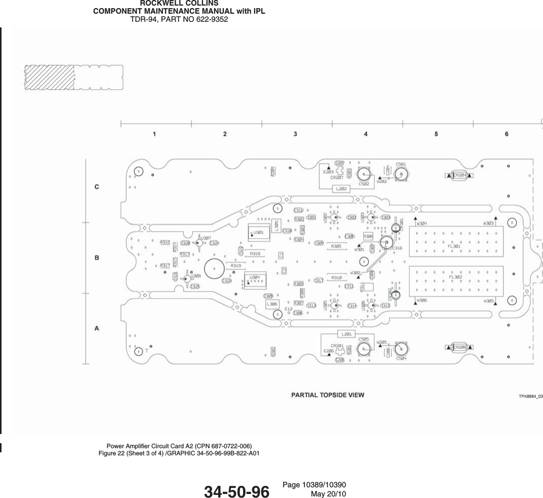 ROCKWELL COLLINSCOMPONENT MAINTENANCE MANUAL with IPLTDR-94, PART NO 622-9352Power Amplifier Circuit Card A2 (CPN 687-0722-006)Figure 22 (Sheet 3 of 4) /GRAPHIC 34-50-96-99B-822-A0134-50-96 Page 10389/10390May 20/10