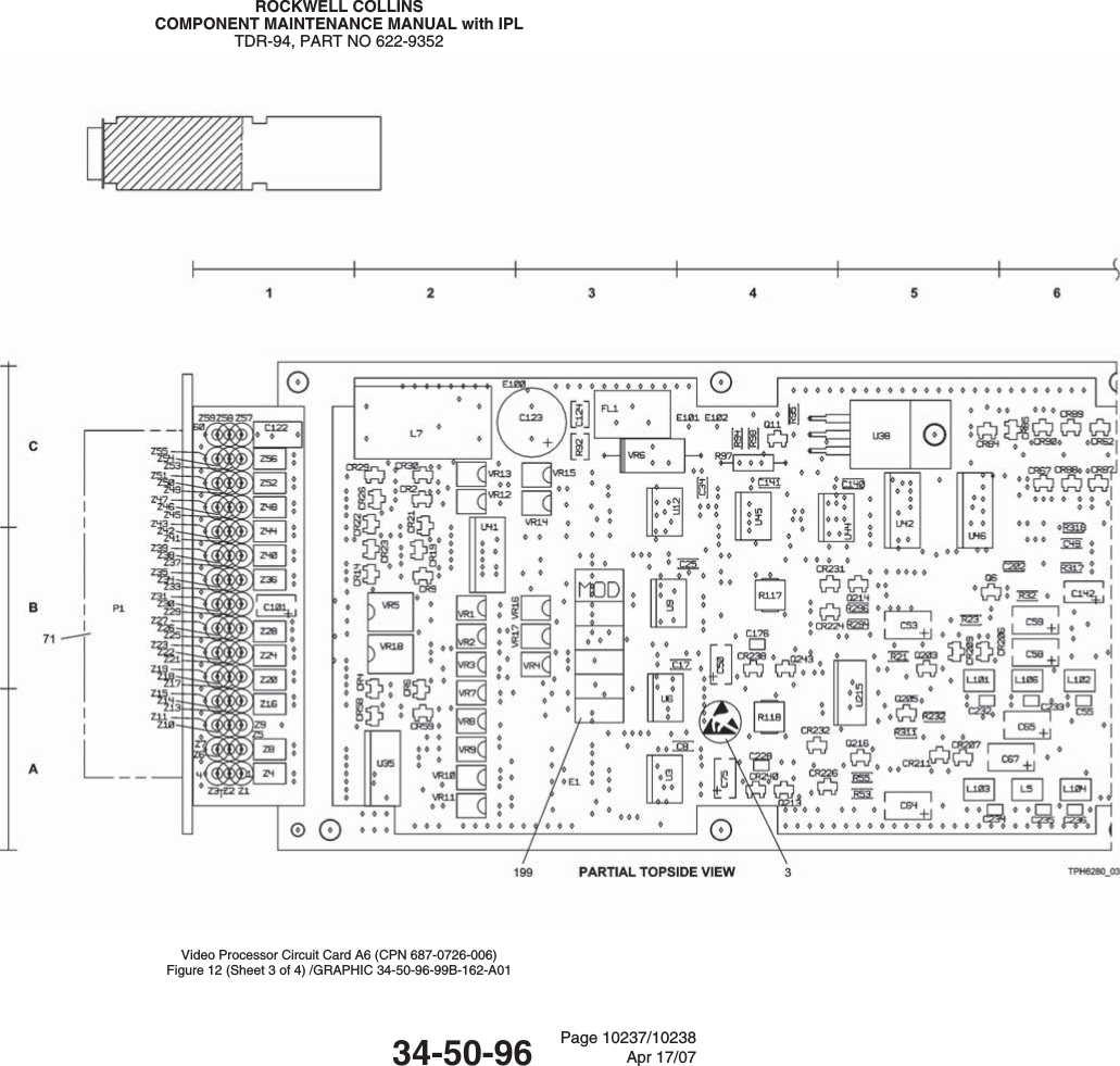 ROCKWELL COLLINSCOMPONENT MAINTENANCE MANUAL with IPLTDR-94, PART NO 622-9352Video Processor Circuit Card A6 (CPN 687-0726-006)Figure 12 (Sheet 3 of 4) /GRAPHIC 34-50-96-99B-162-A0134-50-96 Page 10237/10238Apr 17/07
