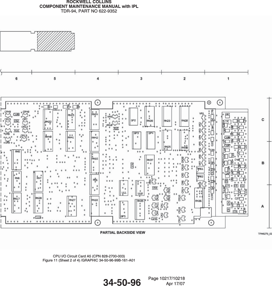 ROCKWELL COLLINSCOMPONENT MAINTENANCE MANUAL with IPLTDR-94, PART NO 622-9352CPU I/O Circuit Card A5 (CPN 828-2700-003)Figure 11 (Sheet 2 of 4) /GRAPHIC 34-50-96-99B-161-A0134-50-96 Page 10217/10218Apr 17/07