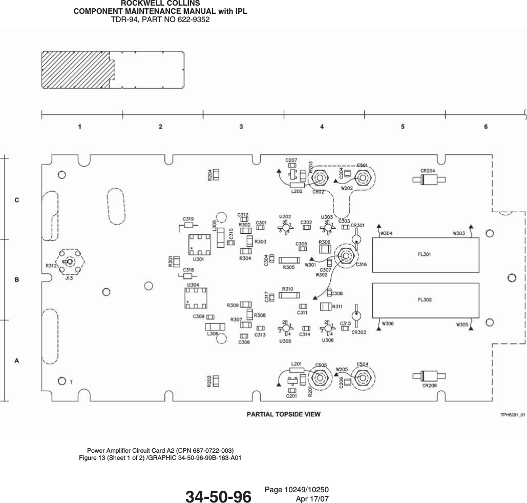 ROCKWELL COLLINSCOMPONENT MAINTENANCE MANUAL with IPLTDR-94, PART NO 622-9352Power Amplifier Circuit Card A2 (CPN 687-0722-003)Figure 13 (Sheet 1 of 2) /GRAPHIC 34-50-96-99B-163-A0134-50-96 Page 10249/10250Apr 17/07