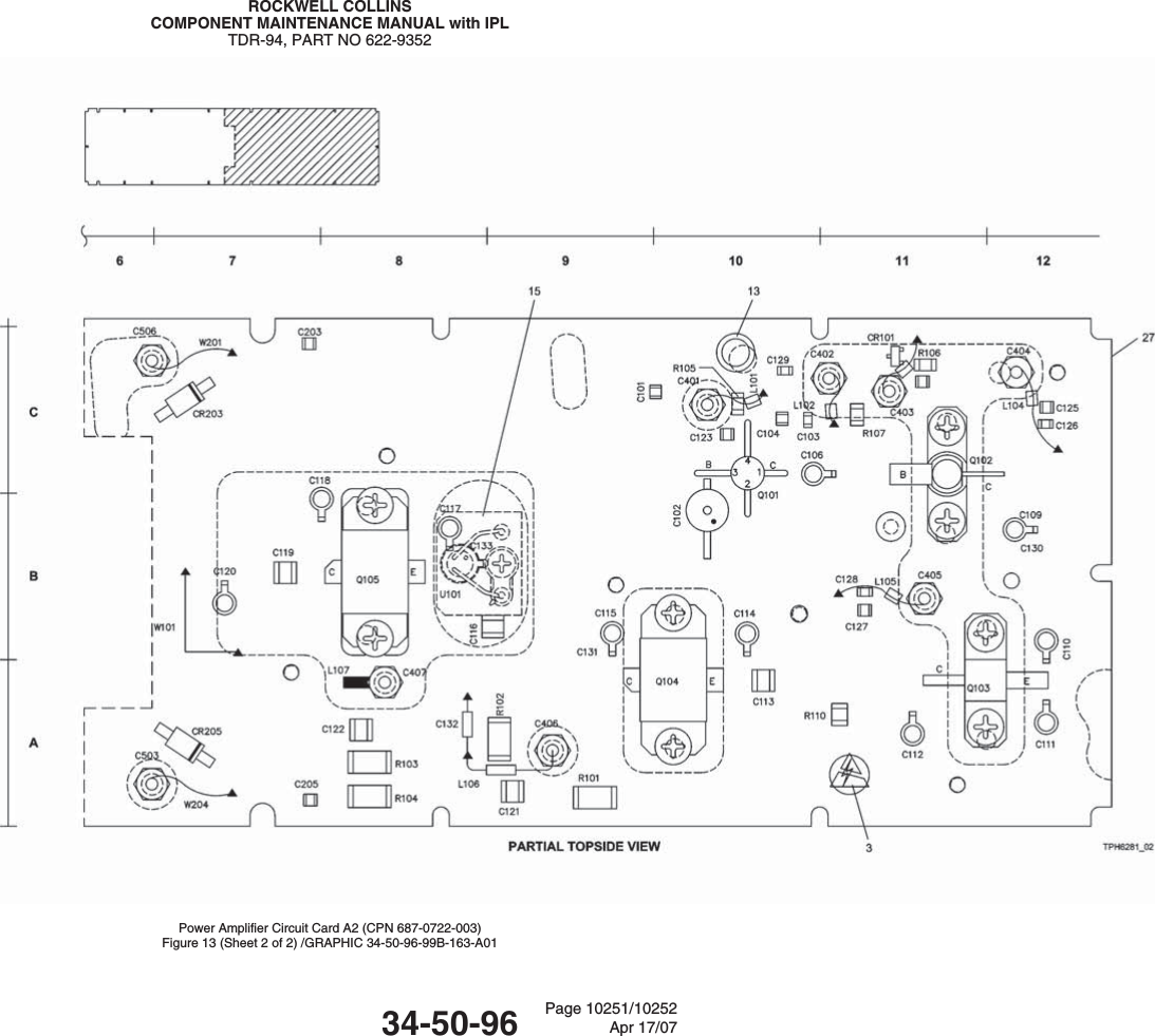 ROCKWELL COLLINSCOMPONENT MAINTENANCE MANUAL with IPLTDR-94, PART NO 622-9352Power Amplifier Circuit Card A2 (CPN 687-0722-003)Figure 13 (Sheet 2 of 2) /GRAPHIC 34-50-96-99B-163-A0134-50-96 Page 10251/10252Apr 17/07