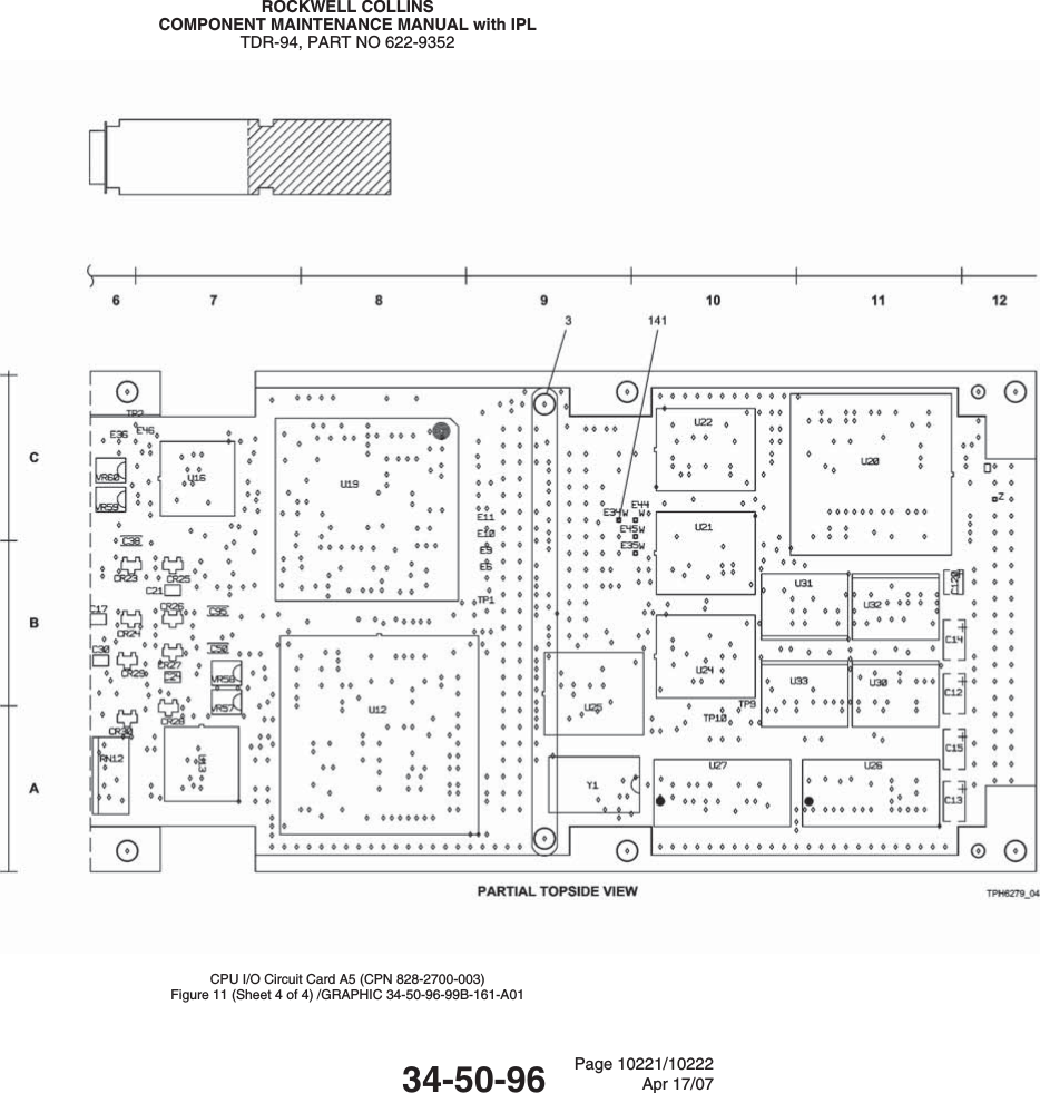 ROCKWELL COLLINSCOMPONENT MAINTENANCE MANUAL with IPLTDR-94, PART NO 622-9352CPU I/O Circuit Card A5 (CPN 828-2700-003)Figure 11 (Sheet 4 of 4) /GRAPHIC 34-50-96-99B-161-A0134-50-96 Page 10221/10222Apr 17/07