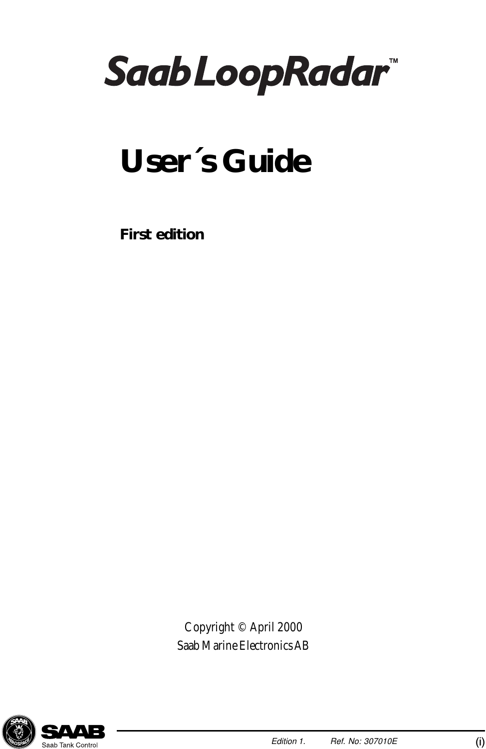 (i)User´s GuideFirst editionEdition 1. Ref. No: 307010ECopyright © April 2000Saab Marine Electronics AB