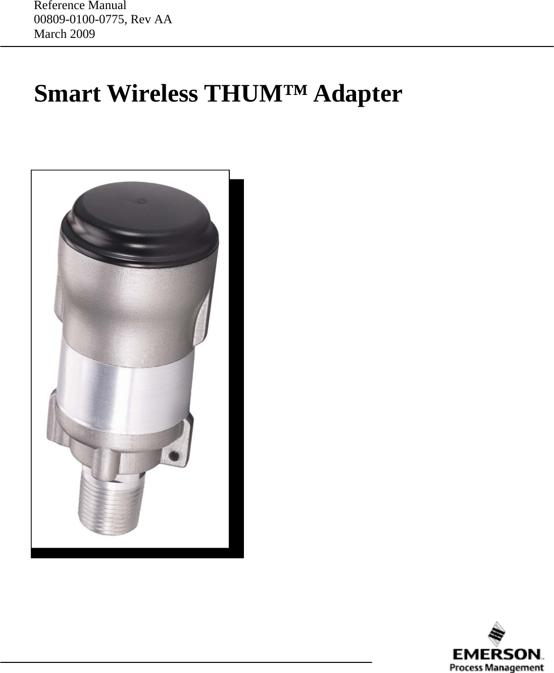 Reference Manual 00809-0100-0775, Rev AA March 2009 Smart Wireless THUM™ Adapter 