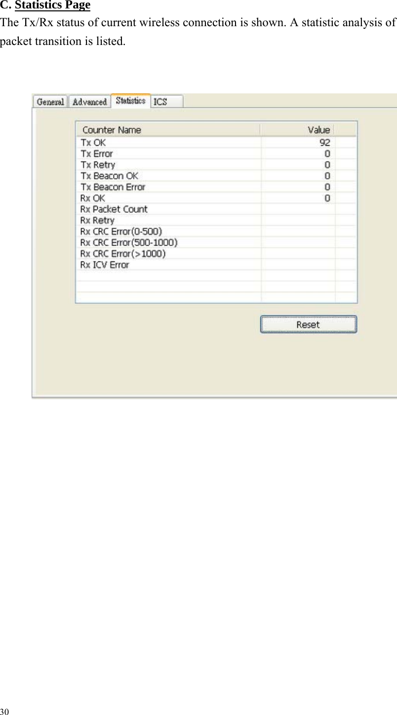   C. Statistics PageThe Tx/Rx status of current wireless connection is shown. A statistic analysis of   packet transition is listed.                                                                 30  