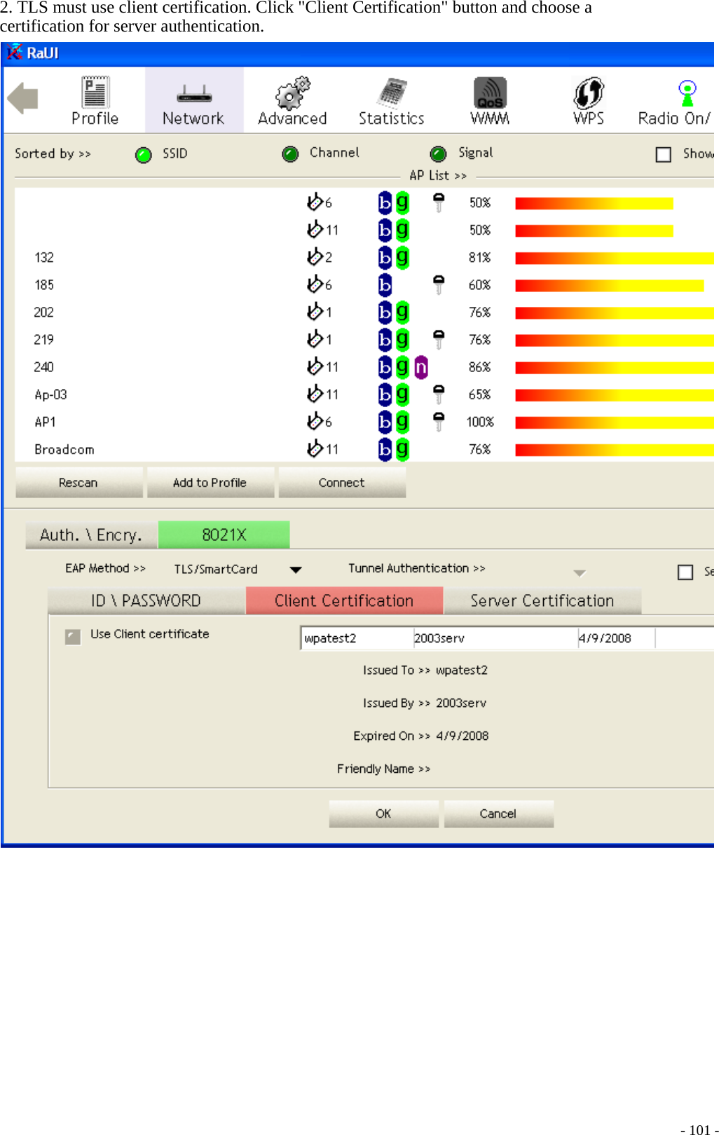 2. TLS must use client certification. Click &quot;Client Certification&quot; button and choose a certification for server authentication.        - 101 -
