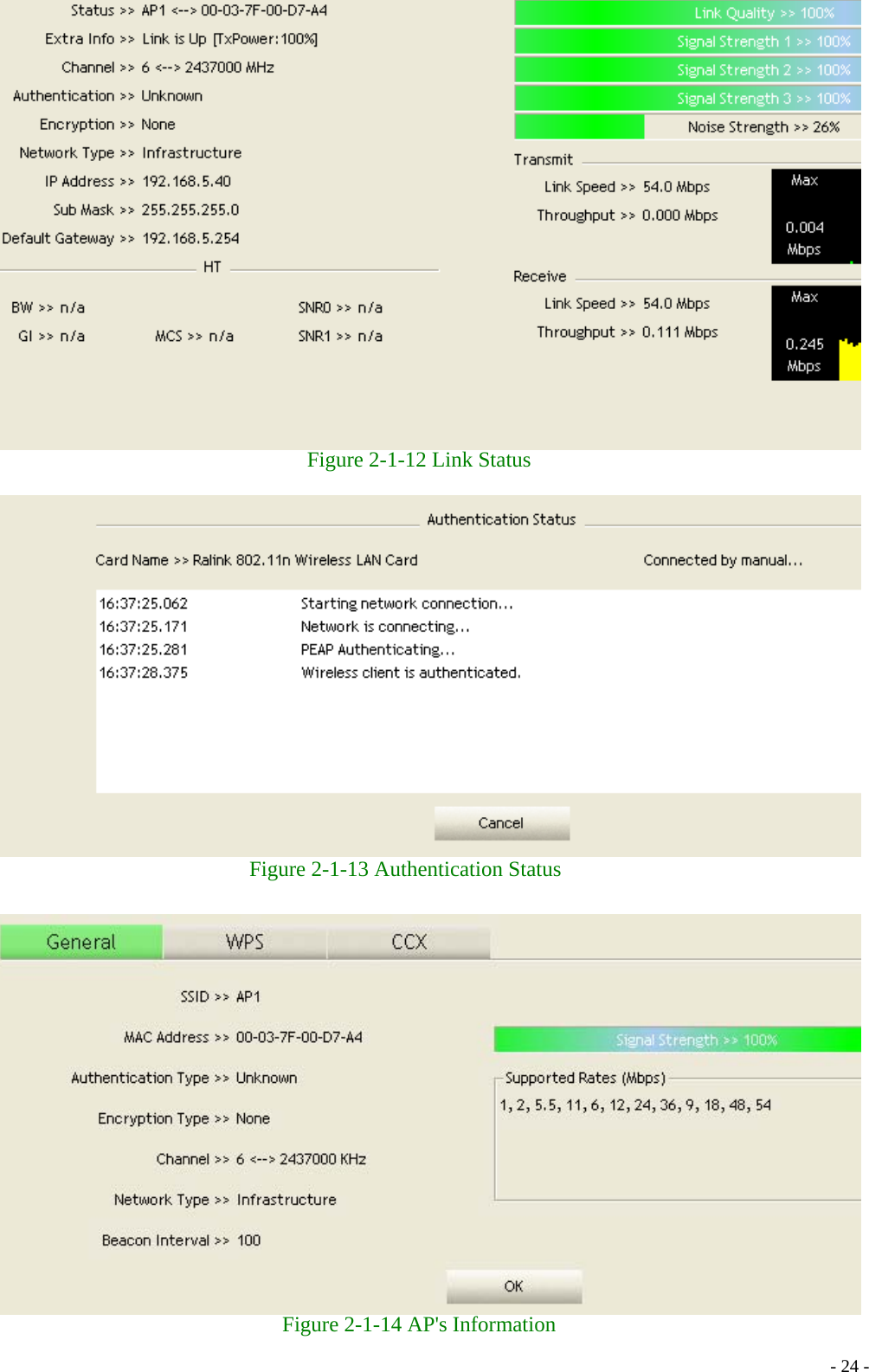   Figure 2-1-12 Link Status   Figure 2-1-13 Authentication Status   Figure 2-1-14 AP&apos;s Information    - 24 -