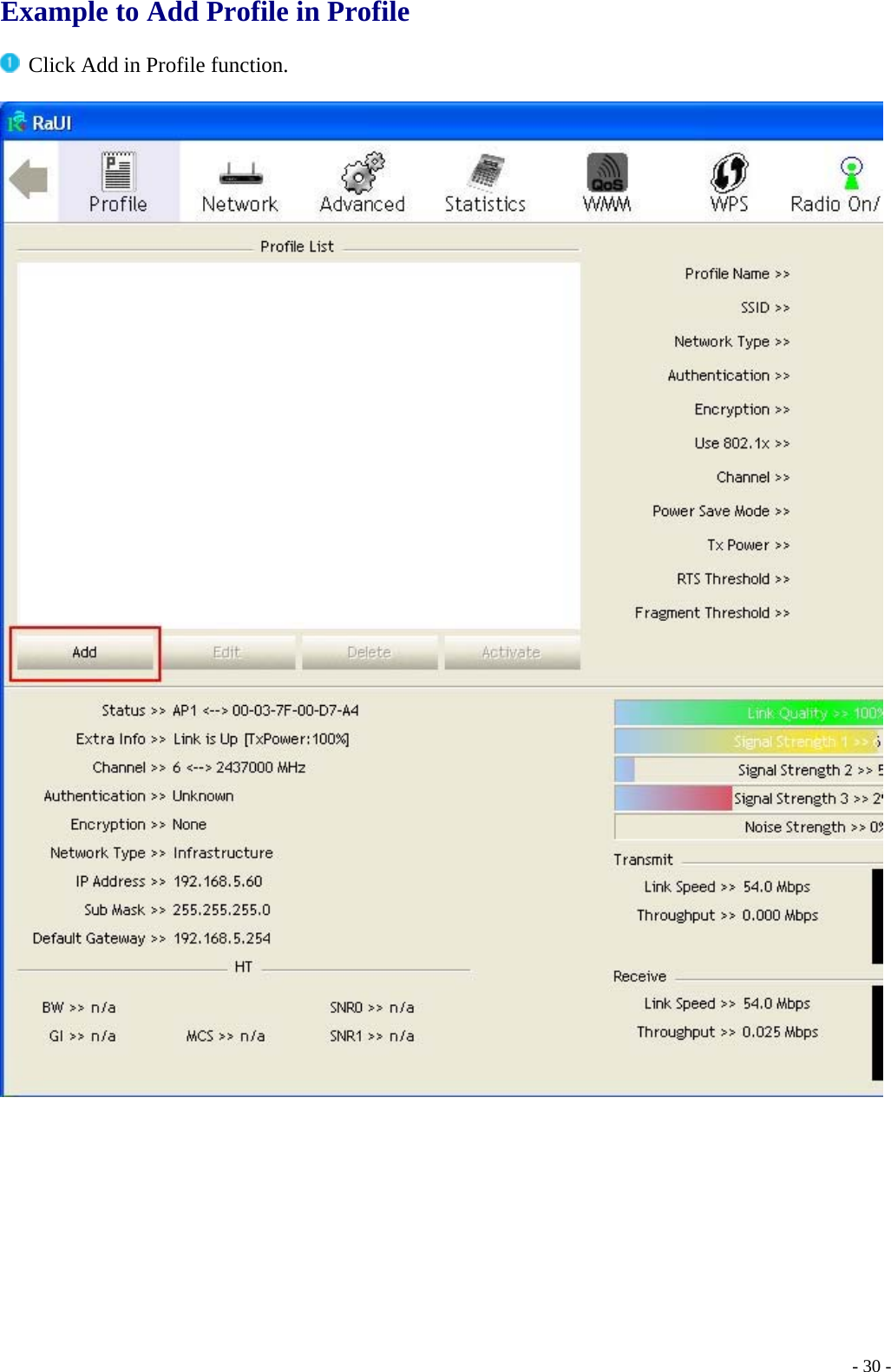  Example to Add Profile in Profile   Click Add in Profile function.       - 30 -