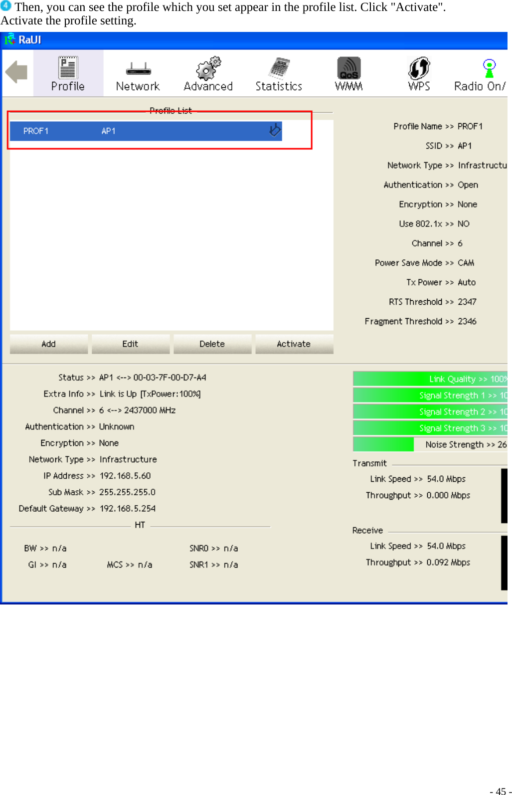  Then, you can see the profile which you set appear in the profile list. Click &quot;Activate&quot;. Activate the profile setting.     - 45 -