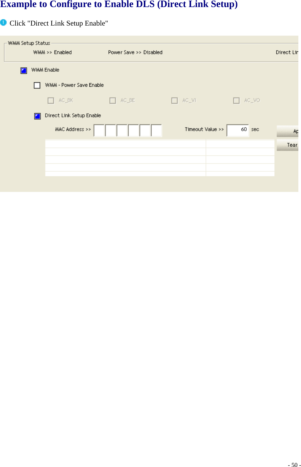  Example to Configure to Enable DLS (Direct Link Setup)    Click &quot;Direct Link Setup Enable&quot;       - 50 -