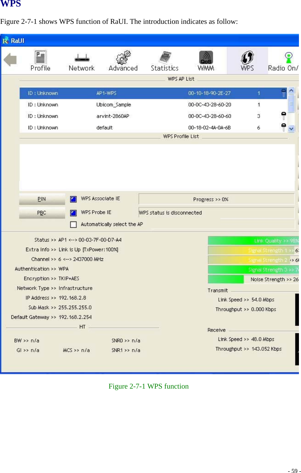 WPS  Figure 2-7-1 shows WPS function of RaUI. The introduction indicates as follow:    Figure 2-7-1 WPS function    - 59 -
