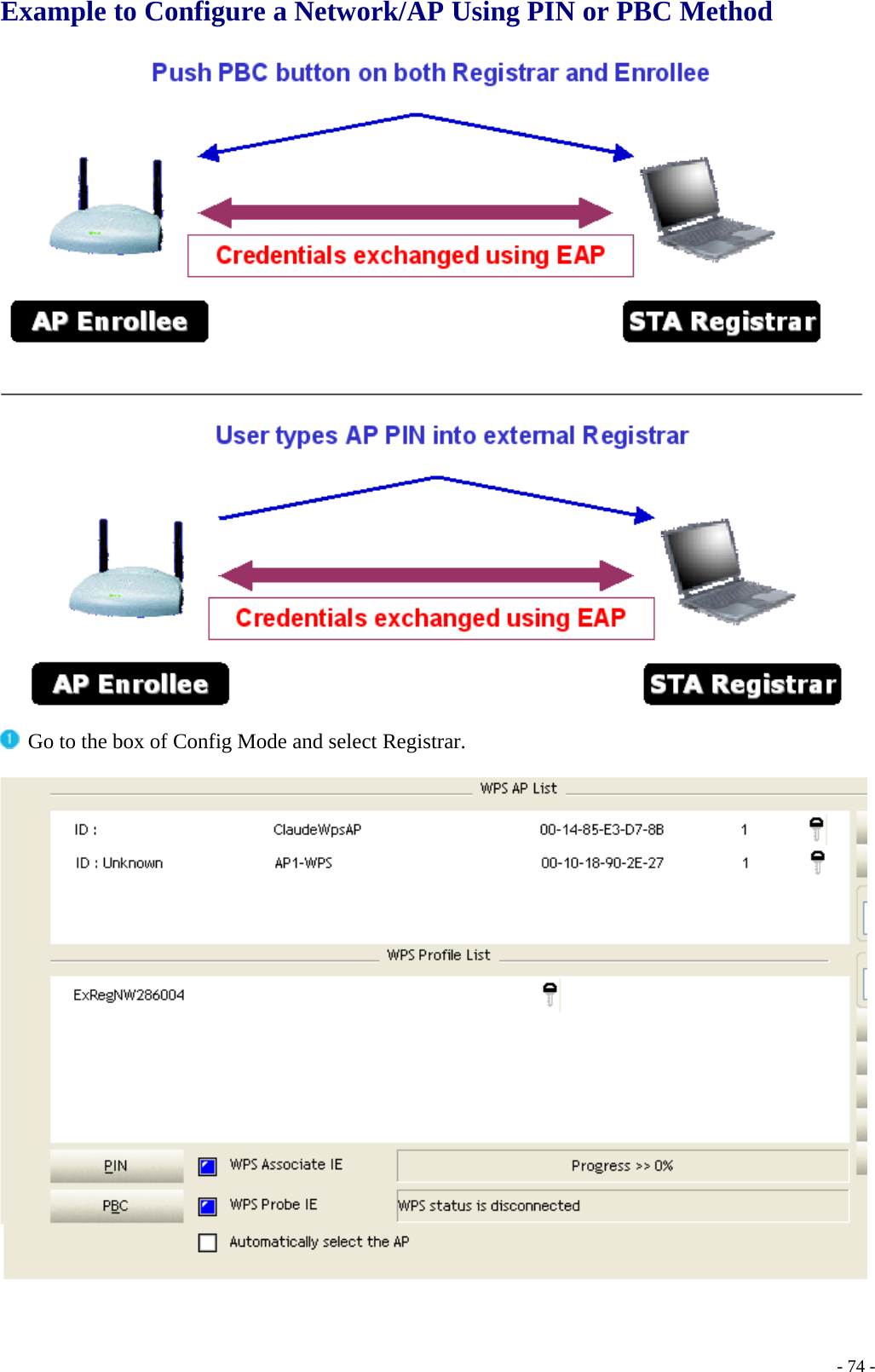 Example to Configure a Network/AP Using PIN or PBC Method     Go to the box of Config Mode and select Registrar.      - 74 -