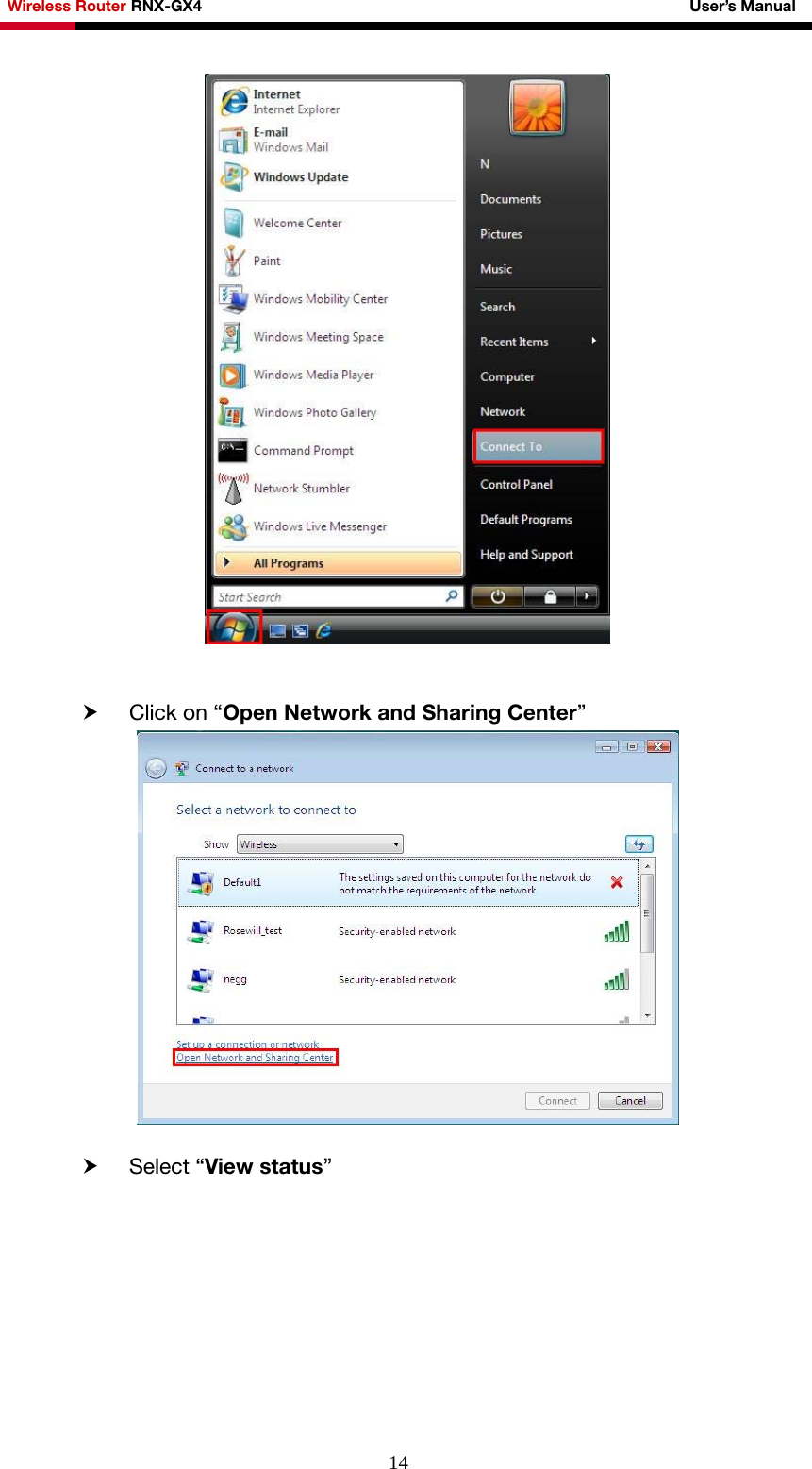 Wireless Router RNX-GX4                                                              User’s Manual     14  h Click on “Open Network and Sharing Center”   h Select “View status” 