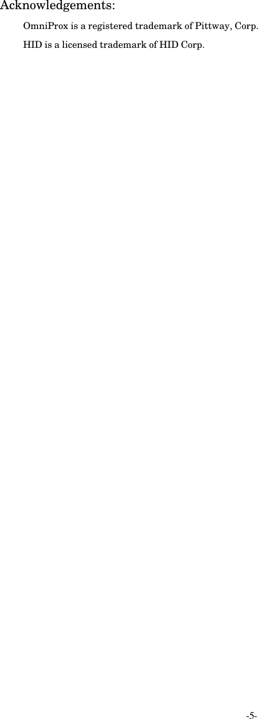 -5-Acknowledgements:OmniProx is a registered trademark of Pittway, Corp.HID is a licensed trademark of HID Corp.