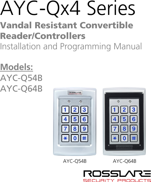 AYC-Qx4 Series Vandal Resistant Convertible Reader/Controllers Installation and Programming Manual  Models: AYC-Q54B AYC-Q64B AYC-Q54B AYC-Q64B 