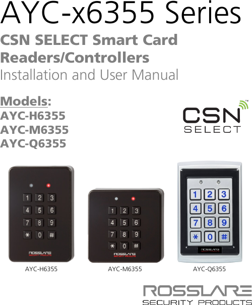 AYC-x6355 Series CSN SELECT Smart Card Readers/Controllers Installation and User Manual  Models: AYC-H6355 AYC-M6355 AYC-Q6355      AYC-H6355 AYC-M6355 AYC-Q6355 