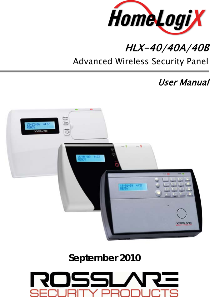  HLX-40/40A/40B  Advanced Wireless Security Panel User Manual     September 2010   