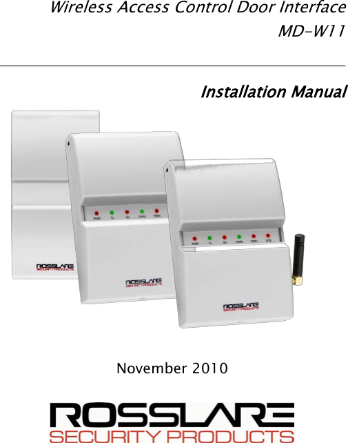 Wireless Access Control Door Interface MD-W11  Installation Manual         November 2010  