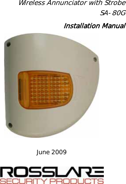 Wireless Annunciator with Strobe SA-80G Installation Manual  June 2009  