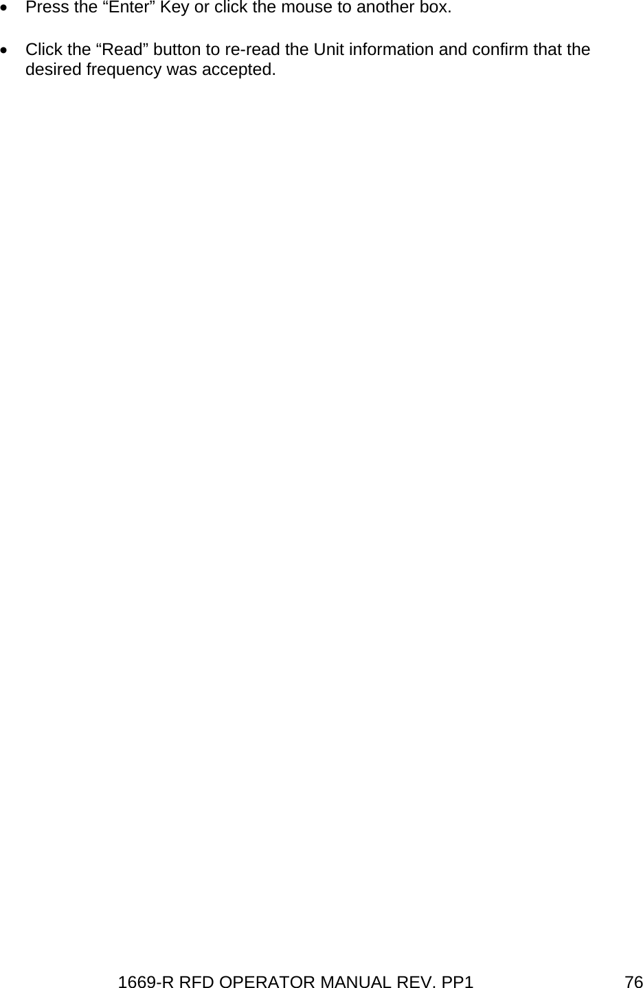 1669-R RFD OPERATOR MANUAL REV. PP1  76•  Press the “Enter” Key or click the mouse to another box.   •  Click the “Read” button to re-read the Unit information and confirm that the desired frequency was accepted. 