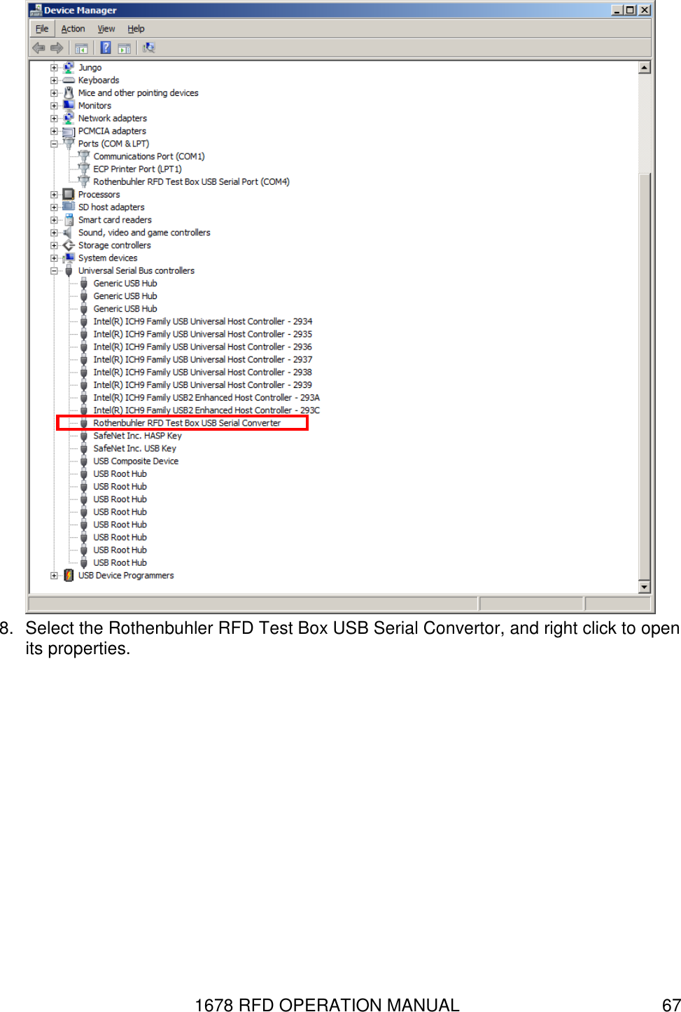 1678 RFD OPERATION MANUAL  67  8.  Select the Rothenbuhler RFD Test Box USB Serial Convertor, and right click to open its properties. 