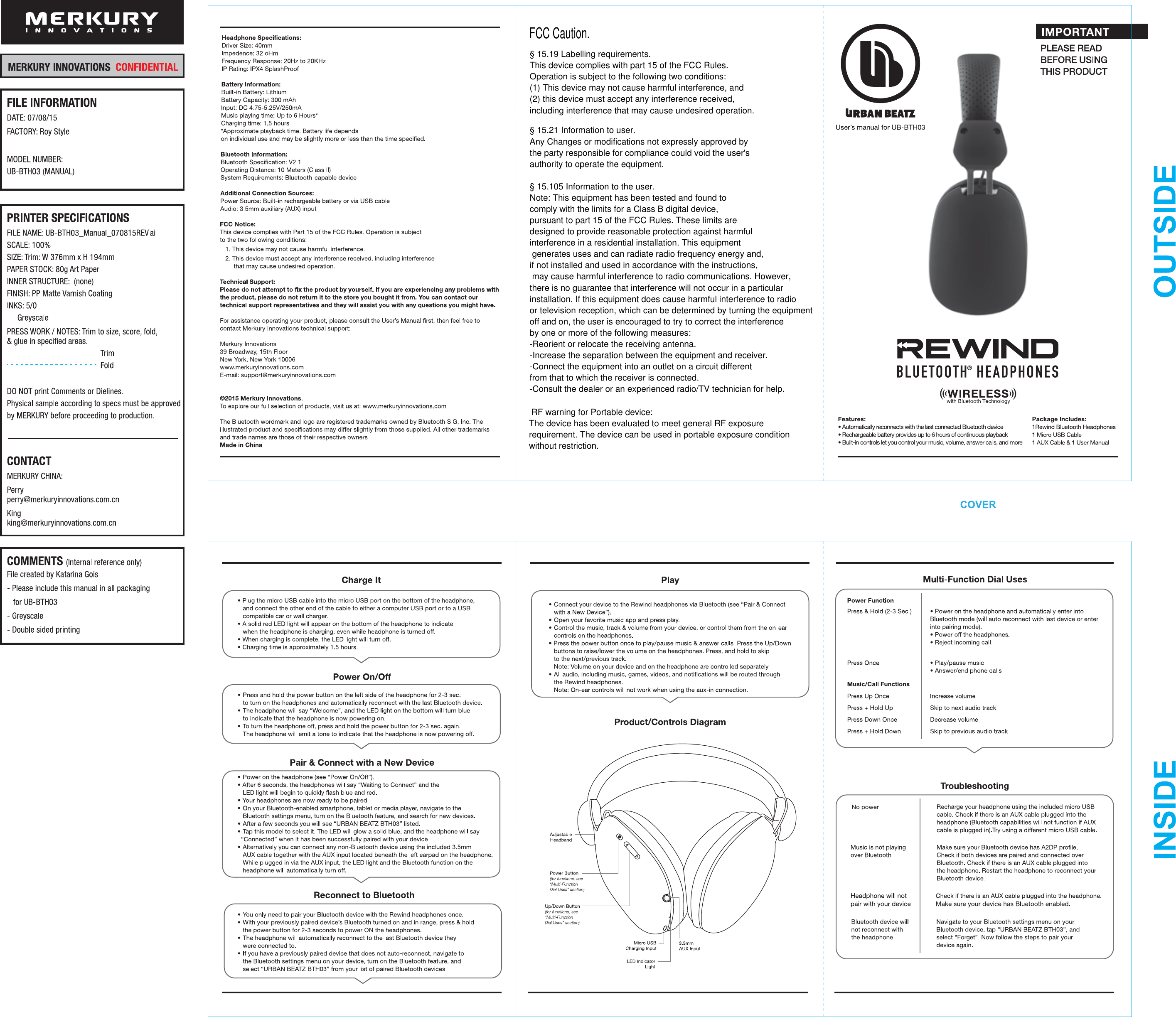 FCC Caution. § 15.19 Labelling requirements.This device complies with part 15 of the FCC Rules. Operation is subject to the following two conditions: (1) This device may not cause harmful interference, and (2) this device must accept any interference received, including interference that may cause undesired operation.§ 15.21 Information to user.Any Changes or modifications not expressly approved by the party responsible for compliance could void the user&apos;s authority to operate the equipment. § 15.105 Information to the user.Note: This equipment has been tested and found to comply with the limits for a Class B digital device, pursuant to part 15 of the FCC Rules. These limits are designed to provide reasonable protection against harmful interference in a residential installation. This equipment generates uses and can radiate radio frequency energy and, if not installed and used in accordance with the instructions, may cause harmful interference to radio communications. However, there is no guarantee that interference will not occur in a particular installation. If this equipment does cause harmful interference to radio or television reception, which can be determined by turning the equipment off and on, the user is encouraged to try to correct the interference by one or more of the following measures:-Reorient or relocate the receiving antenna.-Increase the separation between the equipment and receiver.-Connect the equipment into an outlet on a circuit different from that to which the receiver is connected.-Consult the dealer or an experienced radio/TV technician for help. RF warning for Portable device:The device has been evaluated to meet general RF exposure requirement. The device can be used in portable exposure condition without restriction.