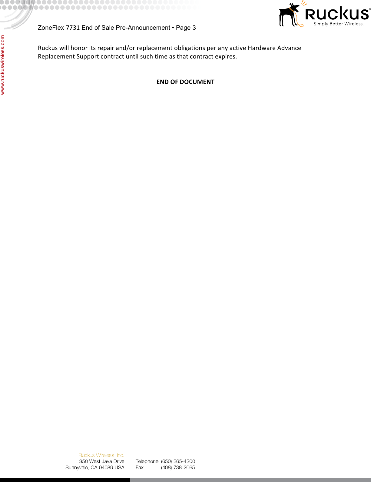Page 3 of 3 - Ruckus - 7731_EOS_Pre-Announcement_v0.1_042816x Zone Flex 7731 End Of Life Notification EOS Pre-Announcement V0.1