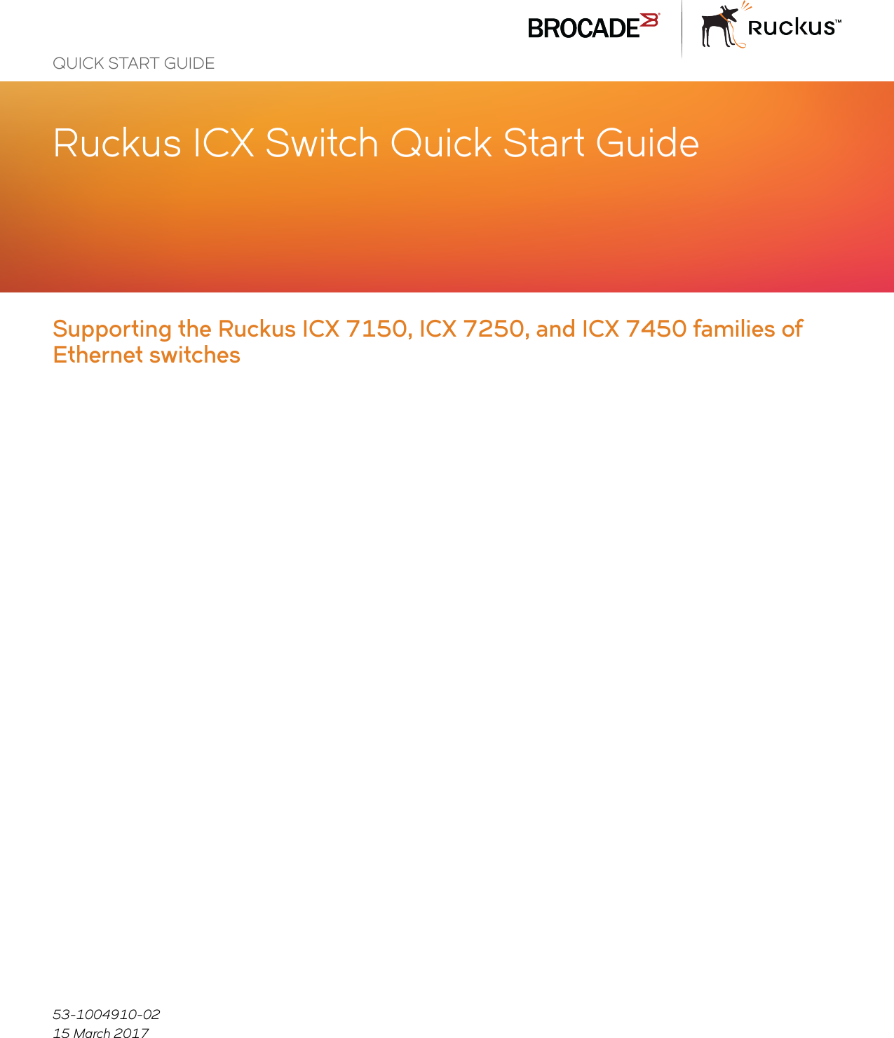 Page 1 of 10 - Ruckus ICX Switch Quick Start Guide 7150/7250/7450 (QSG) Brocade-icx-switch-qsg