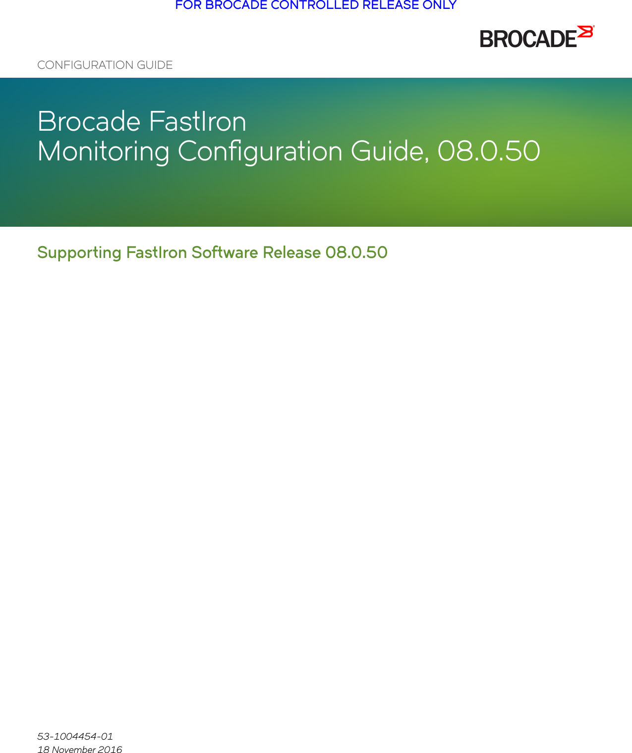 Ruckus Brocade FastIron Monitoring Configuration Guide, 08.0.50 Fast