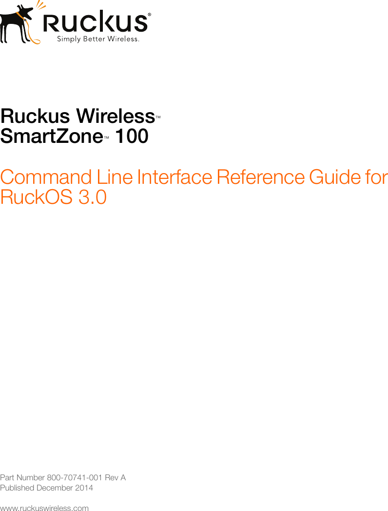 Ruckus SmartZone™ 100 Command Line Interface Reference Guide For RuckOS Sns-Brigh10