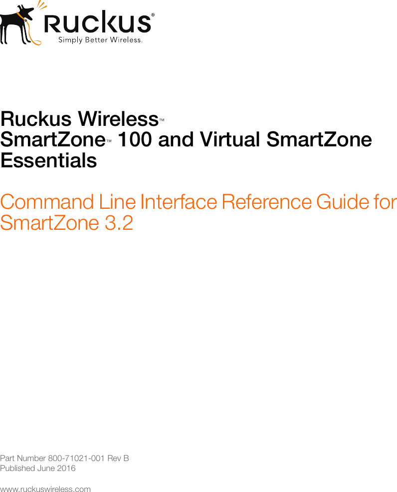 Ruckus SZ™ 100 And VSZ E™ Command Line Interface Reference Guide For