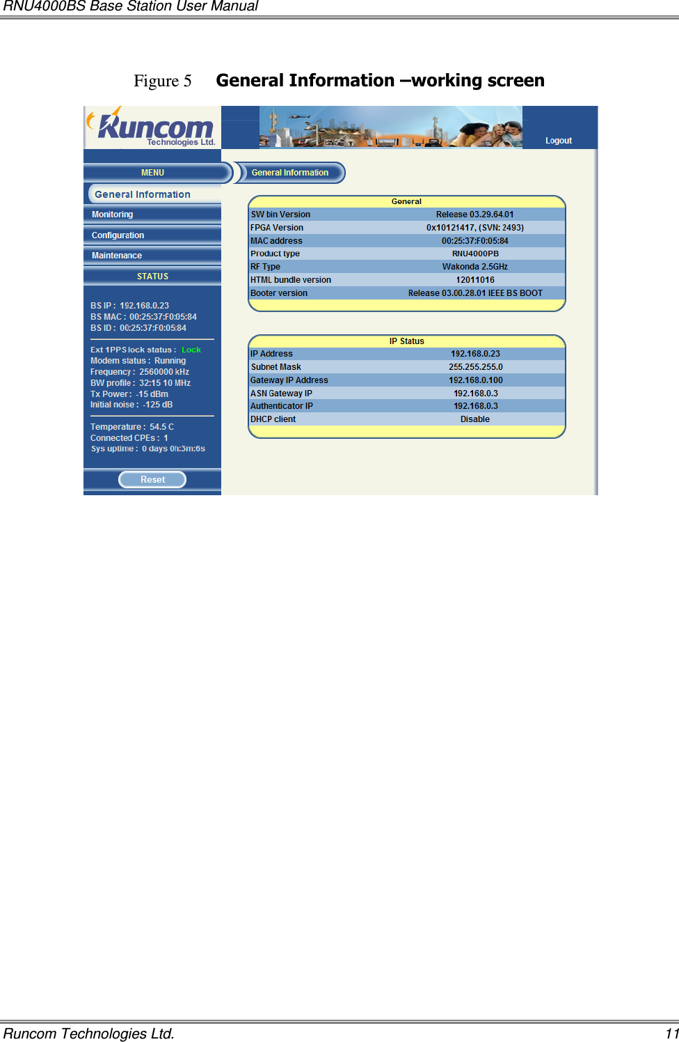 RNU4000BS Base Station User Manual   Runcom Technologies Ltd.    11  Figure 5 General Information –working screen                                   