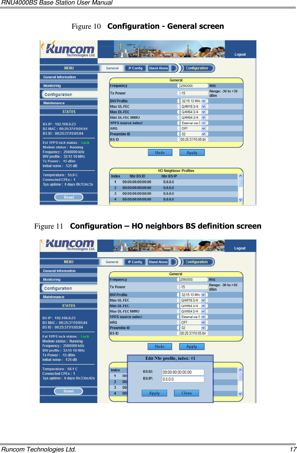 RNU4000BS Base Station User Manual   Runcom Technologies Ltd.    17 Figure 10 Configuration - General screen    Figure 11 Configuration – HO neighbors BS definition screen      