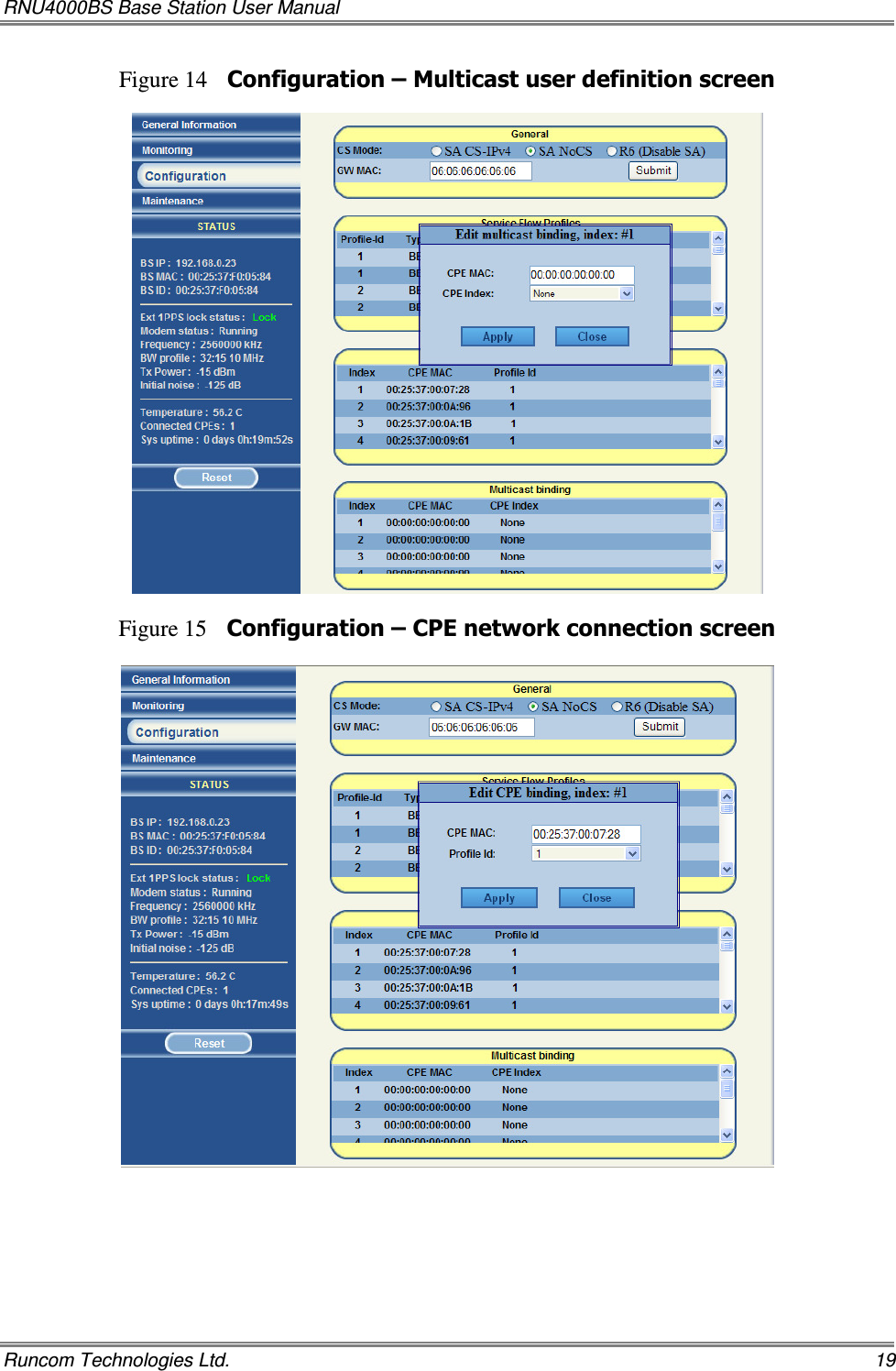 RNU4000BS Base Station User Manual   Runcom Technologies Ltd.    19 Figure 14 Configuration – Multicast user definition screen    Figure 15 Configuration – CPE network connection screen         