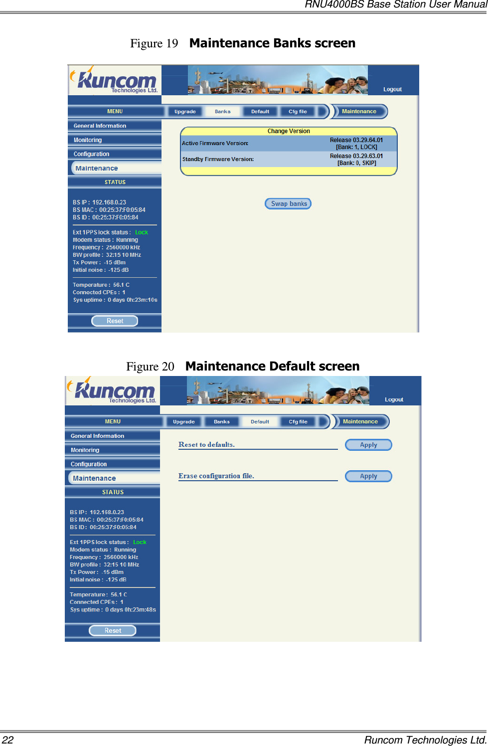   RNU4000BS Base Station User Manual 22    Runcom Technologies Ltd. Figure 19 Maintenance Banks screen    Figure 20 Maintenance Default screen    