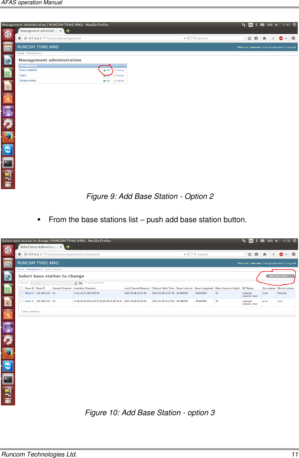 AFAS operation Manual   Runcom Technologies Ltd.    11  Figure 9: Add Base Station - Option 2    From the base stations list – push add base station button.   Figure 10: Add Base Station - option 3   