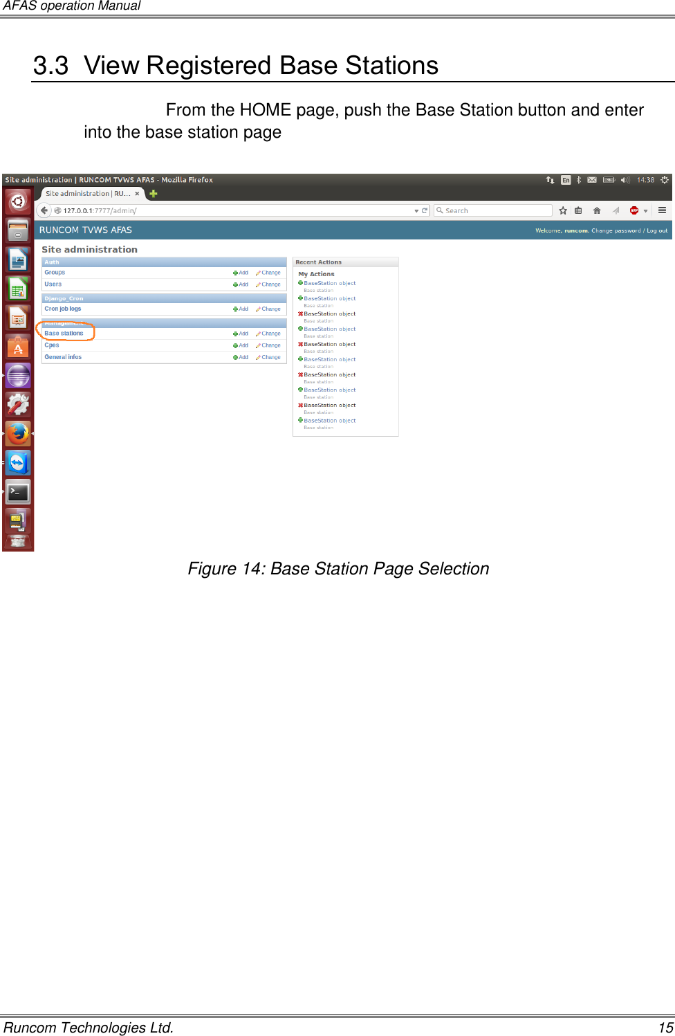 AFAS operation Manual   Runcom Technologies Ltd.    15 3.3  View Registered Base Stations  From the HOME page, push the Base Station button and enter into the base station page   Figure 14: Base Station Page Selection     