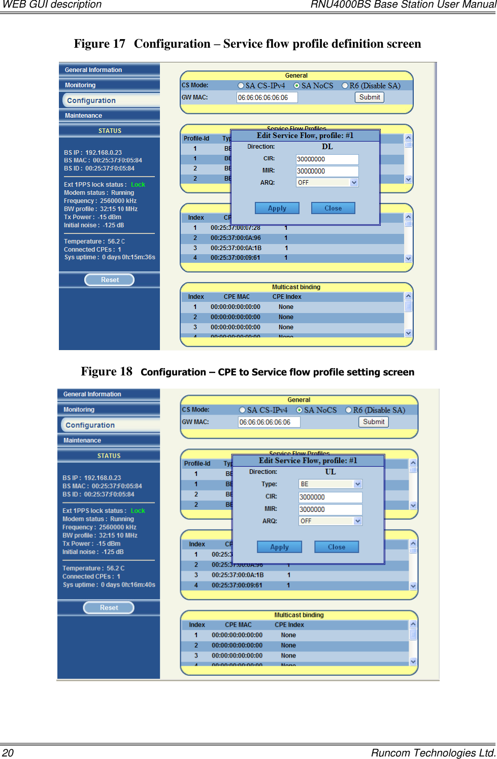 WEB GUI description  RNU4000BS Base Station User Manual 20    Runcom Technologies Ltd. Figure 17 Configuration – Service flow profile definition screen    Figure 18 Configuration – CPE to Service flow profile setting screen      