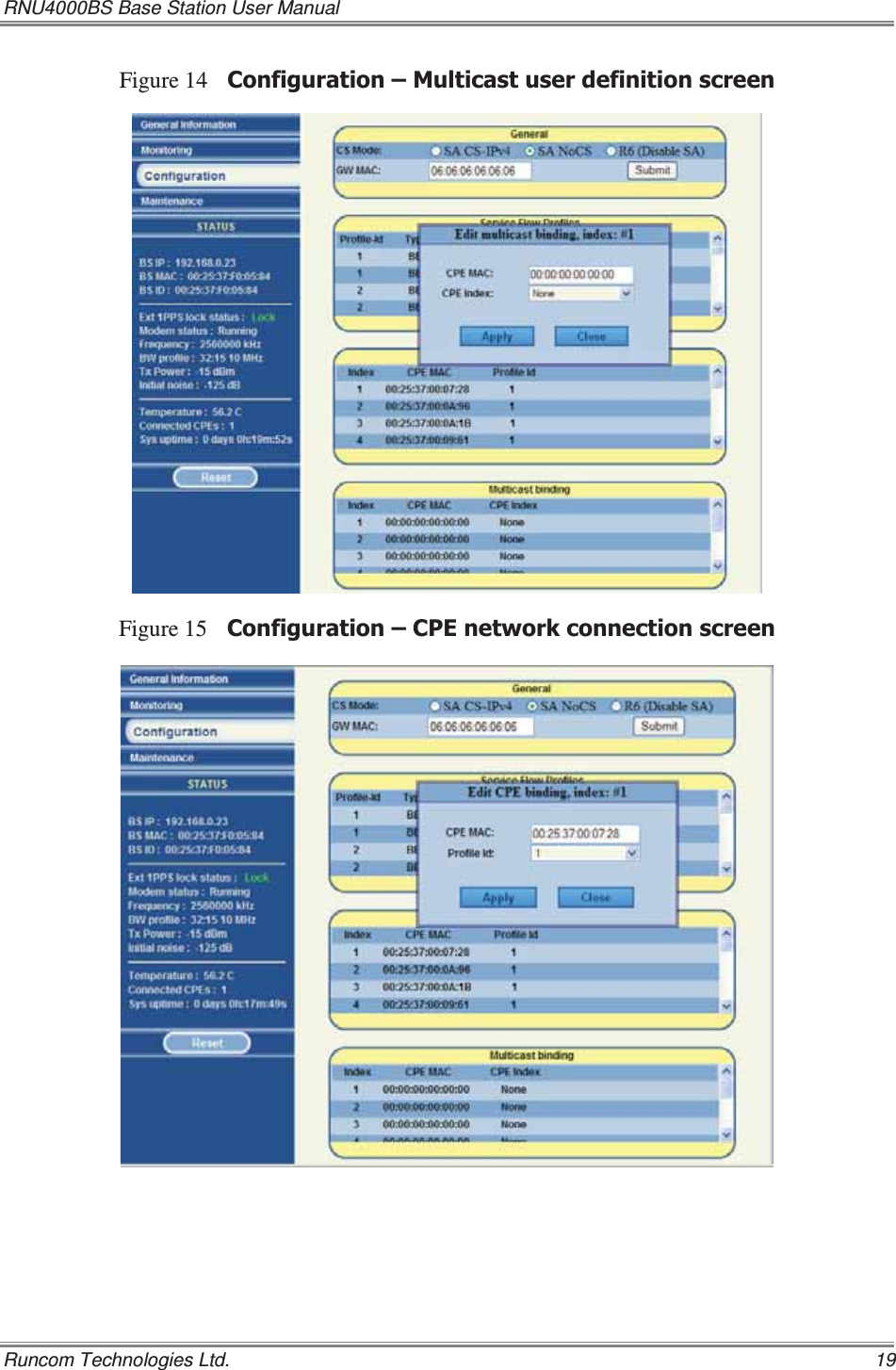 RNU4000BS Base Station User Manual   Runcom Technologies Ltd.    19 Figure 14 &amp;RQILJXUDWLRQ±0XOWLFDVWXVHUGHILQLWLRQVFUHHQ  Figure 15 &amp;RQILJXUDWLRQ±&amp;3(QHWZRUNFRQQHFWLRQVFUHHQ  