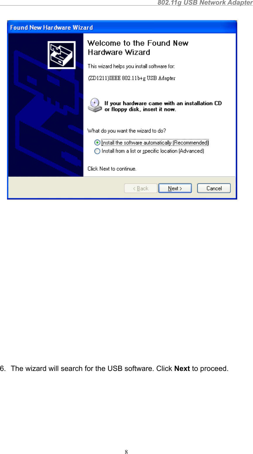                                               802.11g USB Network Adapter86.  The wizard will search for the USB software. Click Next to proceed.