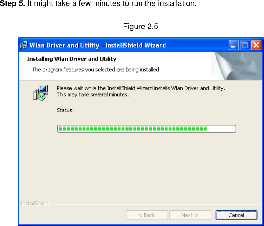 Step 5. It might take a few minutes to run the installation.  Figure 2.5                  