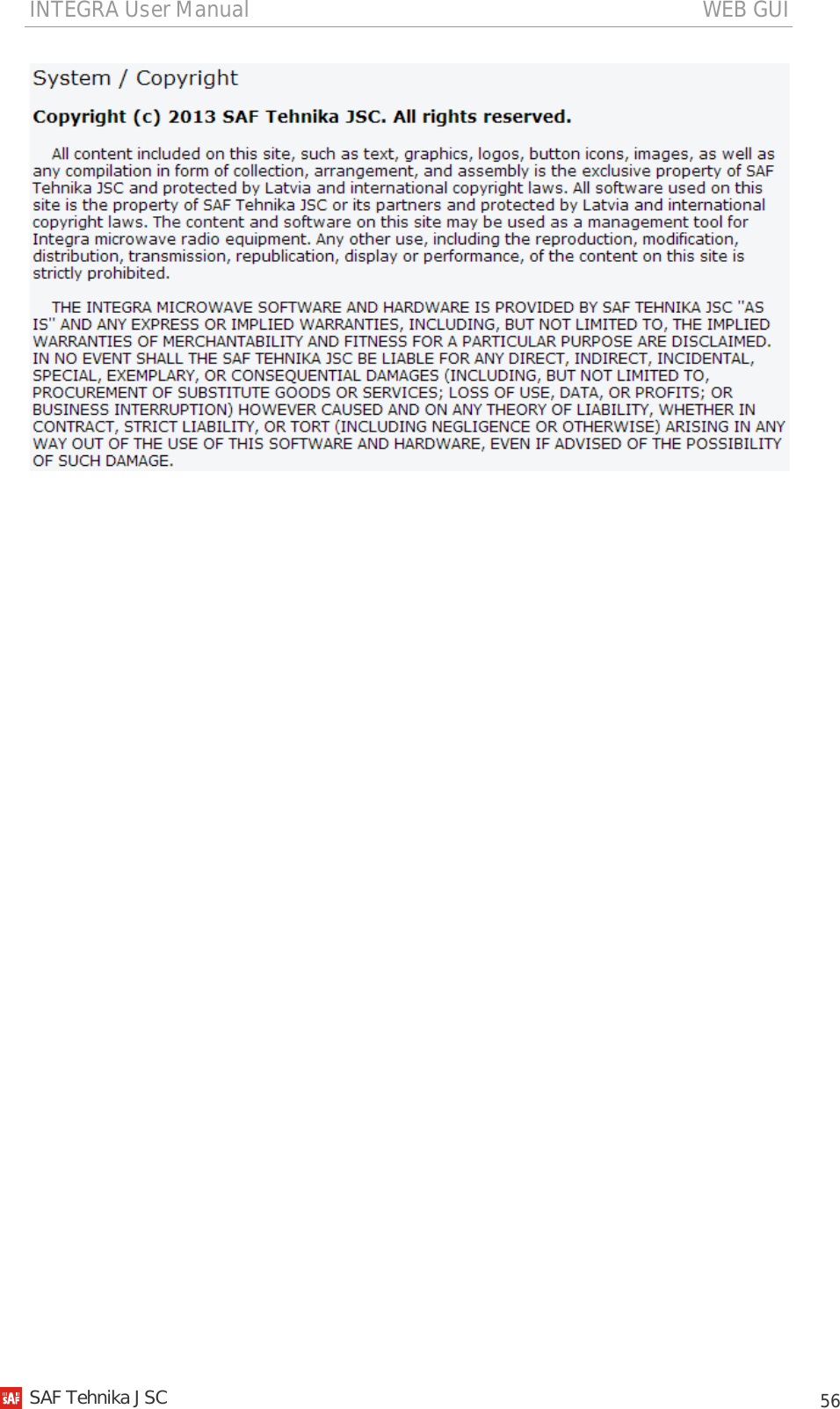 INTEGRA User Manual                                                                                   WEB GUI           56    SAF Tehnika JSC                                                                                                                                                 